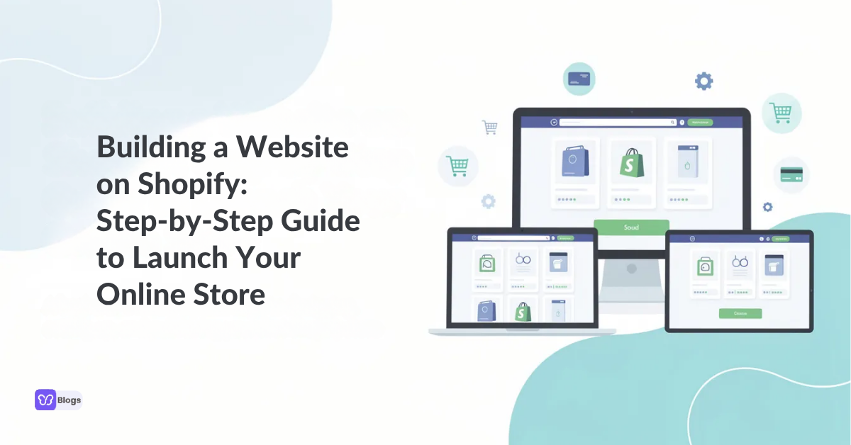 Building a Website on Shopify Step‑by‑Step Guide to Launch